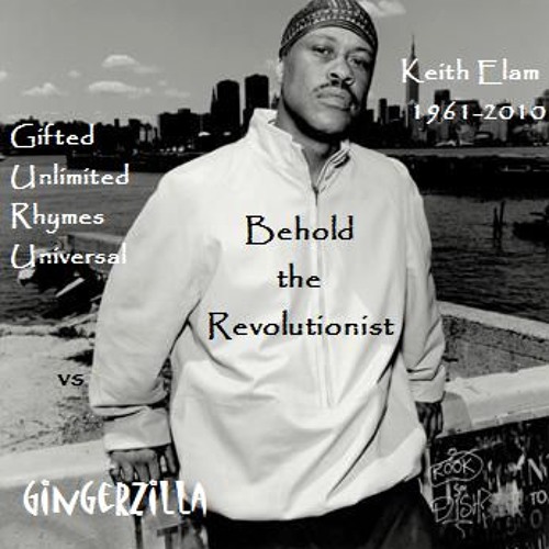 Behold the Revolutionist [Guru vs GingerZilla]