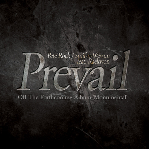 Pete Rock & Smif N Wessun "Prevail" feat. Raekwon