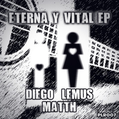 03-Diego Lemus & Matth - Eterna Y Vital (An-Beat Remix) Tech House