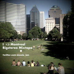I love Montreal mixtape