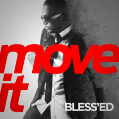Bless'Ed - Move It