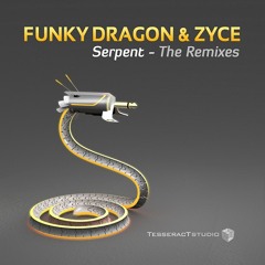 Funky dragon &amp; Zyce-serpent (Terahert_Rmx ) (Serpent remixes) By Tesseract studio