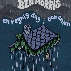 Ben Morris - En Regnig Dag I Bananien
