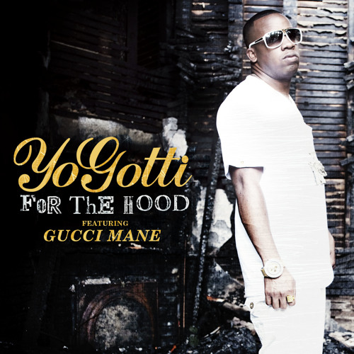 Stream YO GOTTI - FOR THE HOOD FT. GUCCI MANE (DIRTY) by Polo Grounds Music  | Listen online for free on SoundCloud