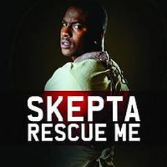 Skepta Rescue Me (Sigma Remix)