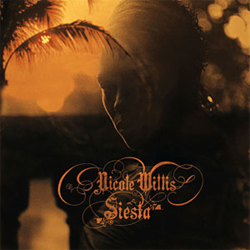 Nicole Willis - Siesta Nicole Willis - Siesta