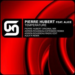 Temperature (Adrien Rousseau Extended Remix)  [Pierre Hubert]