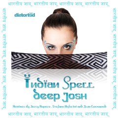 Deep Josh - Indian Spell (Alan Lockwood & Distorted Funk Remix)