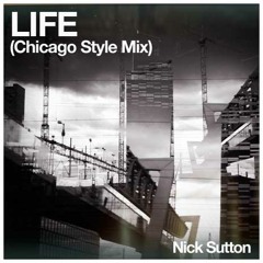 Life (Chicago Style Mix)