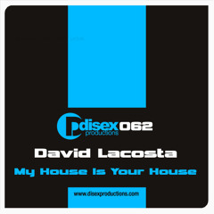David Lacosta - My House is Your House (Original Mix)