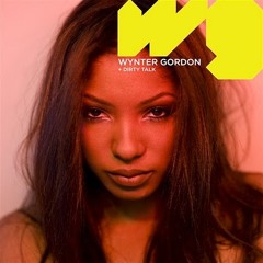 Wynter Gordon - Dirty Talk (Cajjmere Wray Dirty Mixshow Dub)