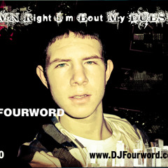 DJ Fourword - DAMN Right I'm Bout MY DUBSTEP