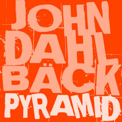 John Dahlback - Pyramid (DJ Fole One Style Rmx)