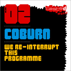 Coburn - We Re-Interrupt This Programme (TAI Remix)