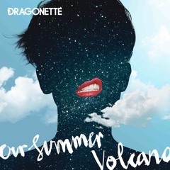 Dragonette - Volcano (Zeds Dead Remix)