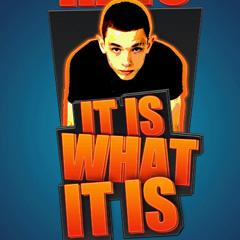 It Is What It Is