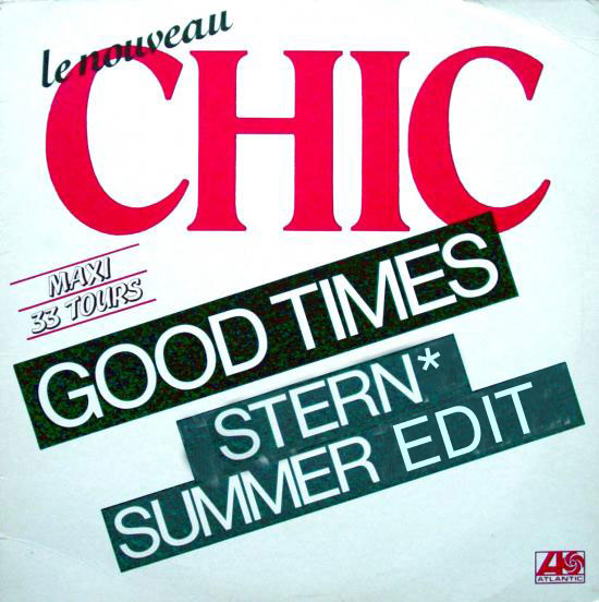 Chic – Good Times (Stern  edit)