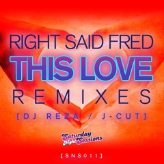 Right Said Fred - This Love (SNS Afterhours J-Cut Dub Mix)