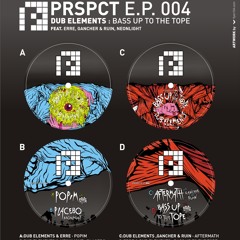 Dub Elements - Bass up to the tope E.P. PRSPCT E.P. 004 / sample low