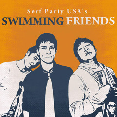 Serf Party USA - Swimming Friends