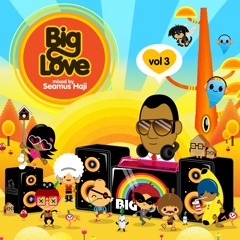 Seamus Haji Big Love Mix Sept 2010
