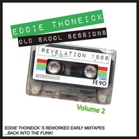 Eddie Thoneick Old Skool Sessions Vol. 2 “Revelation” (1998) - 