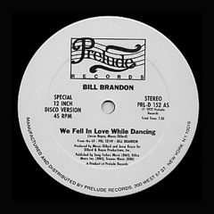 Bill Brandon - We Fell In Love While Dancin (Babyface In Love Edit)