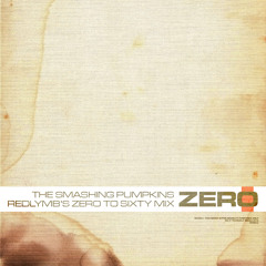 The Smashing Pumpkins - Zero (redLymb's Zero to Sixty Mix)
