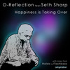 d-reflection-ft-seth-sharp-happiness-is-taking-over-haldo-user9781452