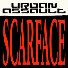 Urban Assault - SCARFACE (Dubstep Mix)