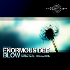 Enormous Dee-Blow (original mix)