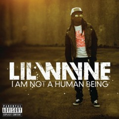 Lil Wayne-I Am Not a Human Being (Digitial)
