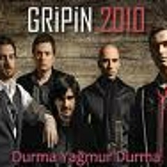 Gripin - Durma Yağmur 2010
