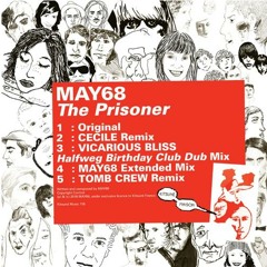 May68 'The Prisoner' - Vicarious Bliss Halfweg Birthday club dub remix