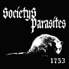 Societys Parasites - Tiempos Dificiles