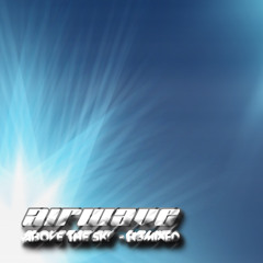 Airwave - Above The Sky - Vitodito Progressive Mix (B-Classics)