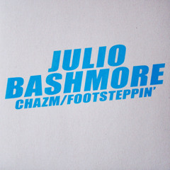 Julio Bashmore - Chazm