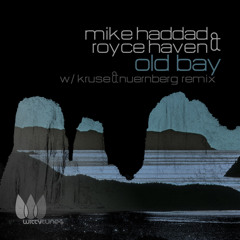 "Old Bay" by Mike Haddad & Royce Haven [Witty Tunes]