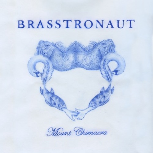 brasstronaut - mount chimaera