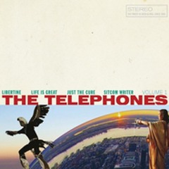 "Just the Cure" -The Telephones {Volume 1}