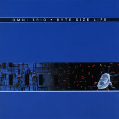 Omni Trio - Byte Size Life