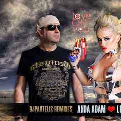 Anda Adam - Love On You (DJ Pantelis Remix) - Greece