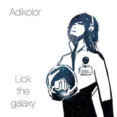 Lick The Galaxy