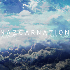 NazcarNation - Beeswax (StewRat Remix)