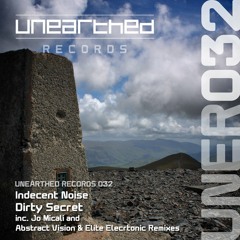 Indecent Noise - Dirty Secret (Original Aero Mix) [Unearthed] 2010