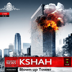 Kshah-Blown Up Tower (Original Mix)--By Apposite Recordings