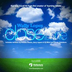 Wally Lopez - Close To Me