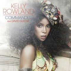Kelly Rowland feat. David Guetta - Commander (agee! dutch mix)
