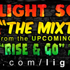 Light Soljah Rise & Go Mixtape