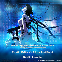 LSD "Making of a Cyborg (Kenji Kawai)" NUGENFREE003